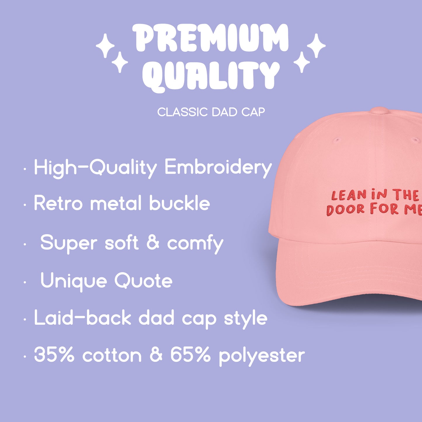Lean in the door for me cap