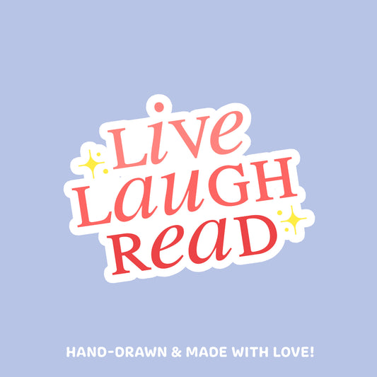 Live Laugh Read