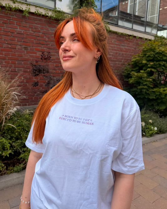 Born To Be Fae Forced To Be Human T-shirt