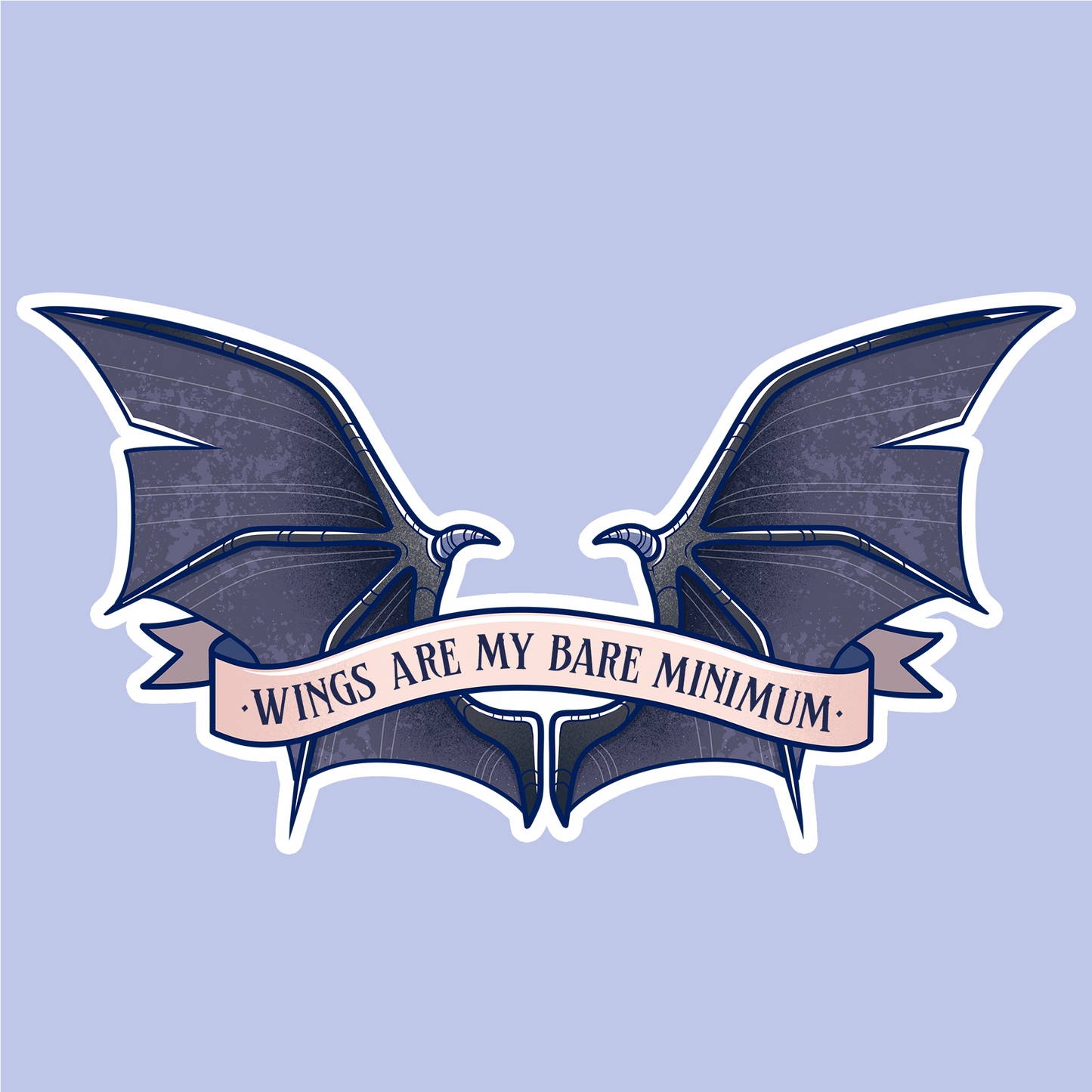 Wings are my bare minimum Sticker