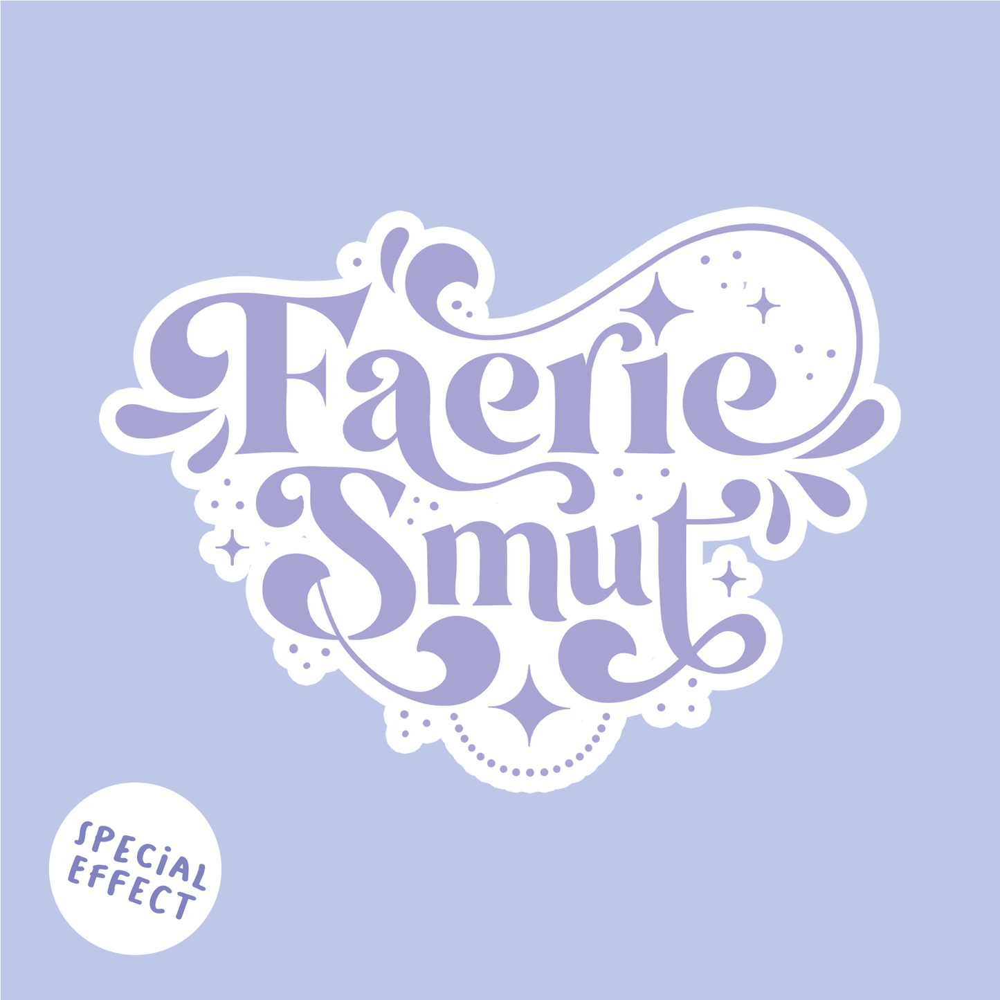 Faerie Smut Sticker
