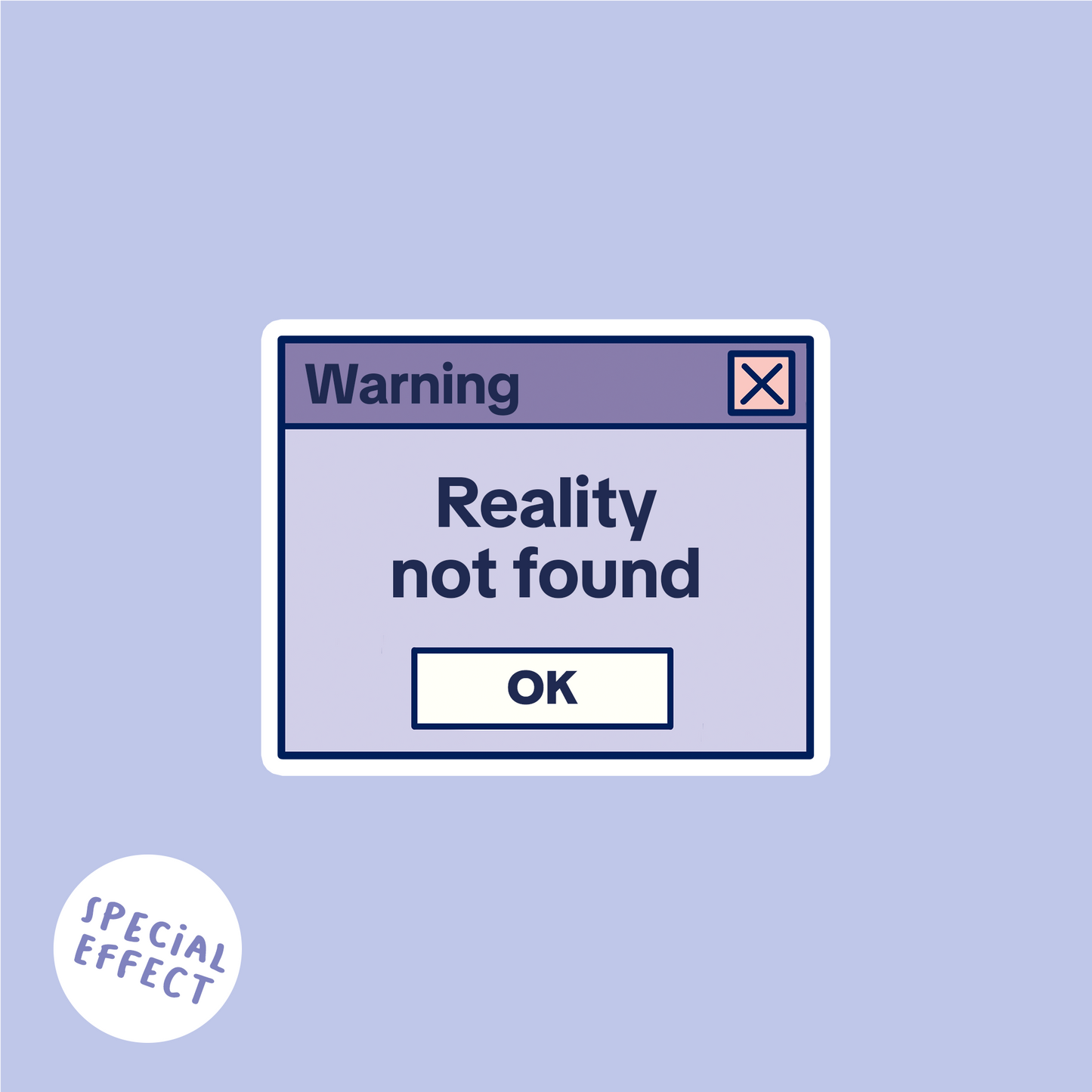 Warning – Reality not found Holo Sticker