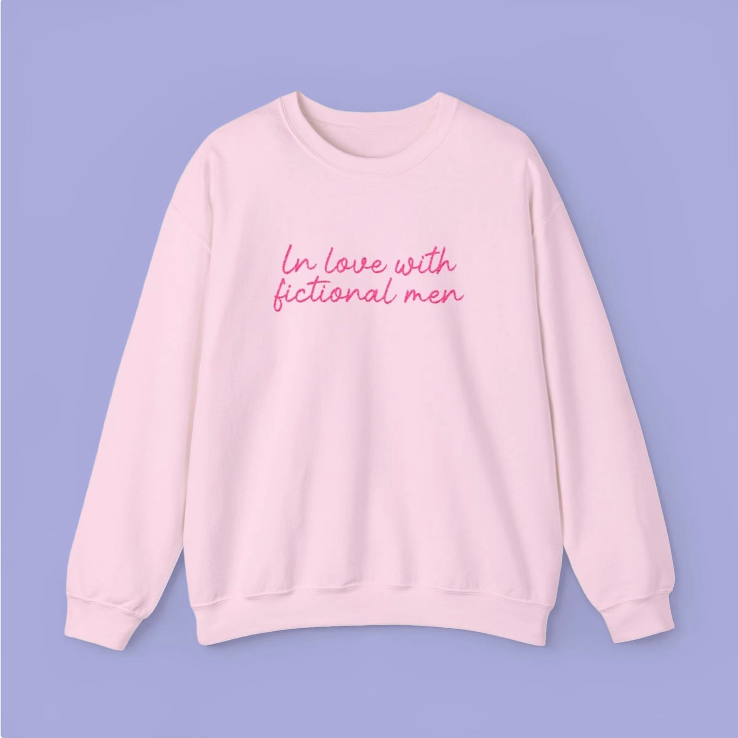 In love with fictional men Sweatshirt l BESTICKT
