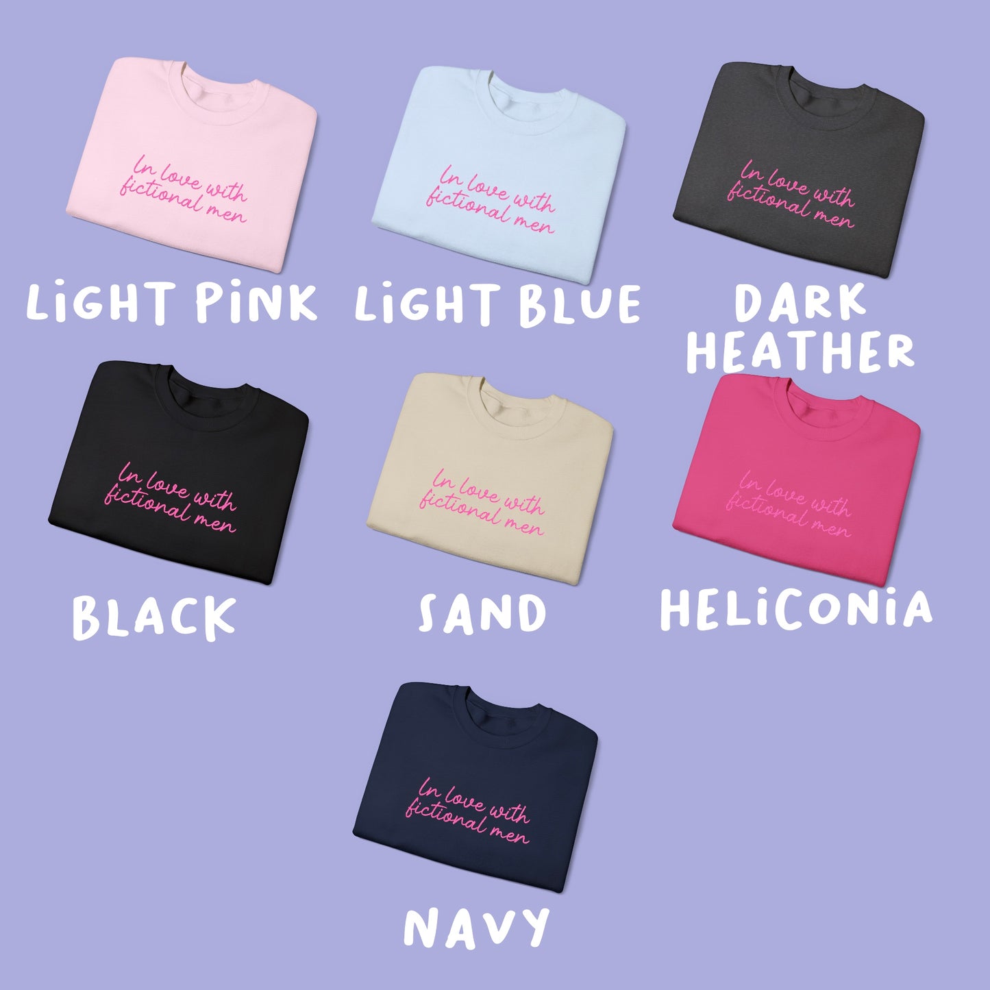 In love with fictional men Sweatshirt l BESTICKT